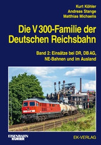 Abbildung von: Die V 300-Familie der Deutschen Reichsbahn - EK-Verlag ein Imprint von EK-Medien GmbH