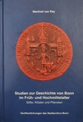 Cover: Studien zur Geschichte von Bonn im Fr&uuml;h- und Hochmittelalter - Stadt Bonn Stadtarchiv