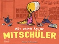Cover: Wir essen keine Mitsch&uuml;ler - Band 1 der Penelope-Reihe - Windy Verlag GmbH