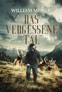 Cover: DAS VERGESSENE TAL - Luzifer-Verlag