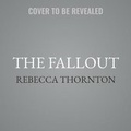 Cover: The Fallout Lib/E - HarperCollins