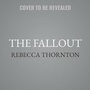 Cover: The Fallout - HarperCollins