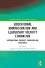 Cover: Educational Administration and Leadership Identity Formation - Routledge