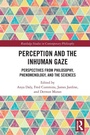 Cover: Perception and the Inhuman Gaze - Routledge