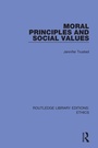 Cover: Moral Principles and Social Values - Routledge