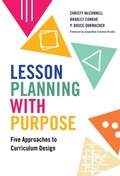 Cover: Lesson Planning with Purpose - Teachers' College Press