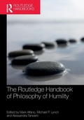 Cover: The Routledge Handbook of Philosophy of Humility - Routledge