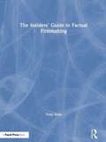 Cover: The Insiders' Guide to Factual Filmmaking - Routledge