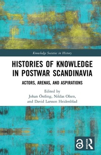 Enlarge image Cover: Histories of Knowledge in Postwar Scandinavia - Routledge