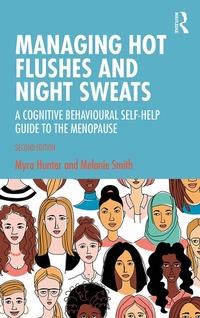 Enlarge image Cover: Managing Hot Flushes and Night Sweats - Routledge