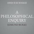 Cover: A Philosophical Enquiry Into the Origin of Our Ideas of the Sublime and Beautiful Lib/E - Naxos