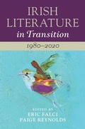 Cover: Irish Literature in Transition: 1980-2020: Volume 6 - Cambridge University Press