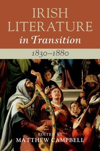 Abbildung von: Irish Literature in Transition, 1830-1880: Volume 3 - Cambridge University Press