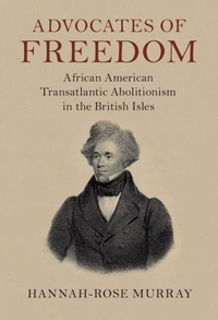 Abbildung von: Advocates of Freedom - Cambridge University Press