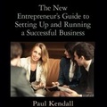 Cover: The New Entrepreneur's Guide to Setting Up and Running a Successful Business - Taylor & Francis