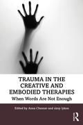 Cover: Trauma in the Creative and Embodied Therapies - Routledge