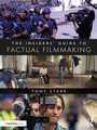 Cover: The Insiders' Guide to Factual Filmmaking - Routledge