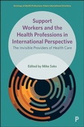 Cover: Support Workers and the Health Professions in International Perspective - Policy Press