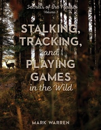 Enlarge image Cover: Stalking, Tracking, and Playing Games in the Wild - The Lyons Press
