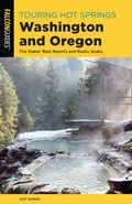 Cover: Touring Hot Springs Washington and Oregon - Falcon Guides