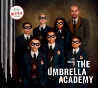 Enlarge image Cover: The Making of The Umbrella Academy - Dark Horse Comics,U.S.