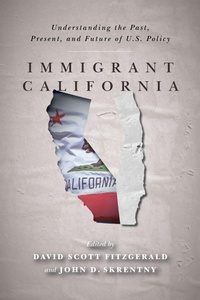 Enlarge image Cover: Immigrant California - Stanford University Press