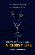 Cover: How to Live an 'In Christ' Life - Christian Focus Publications Ltd