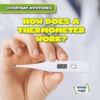 Enlarge image Cover: How Does a Thermometer Work? - Gareth Stevens Publishing