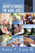 Cover: Group Techniques for Aging Adults - Routledge