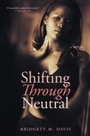 Cover: Shifting Through Neutral - HarperCollins