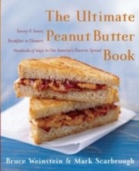Abbildung von: The Ultimate Peanut Butter Book - William Morrow Cookbooks