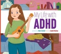 Cover: My Life with ADHD - Amicus Ink