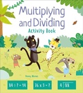 Cover: Multiplying and Dividing Activity Book - Arcturus Editions