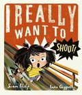 Cover: I Really Want to Shout - Templar Books