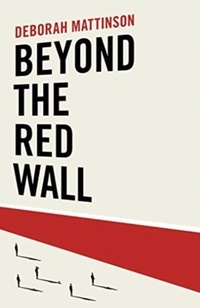 Enlarge image Cover: Beyond the Red Wall - Biteback Publishing