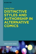 Cover: Distinctive Styles and Authorship in Alternative Comics - De Gruyter