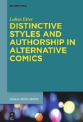 Cover: Distinctive Styles and Authorship in Alternative Comics - De Gruyter