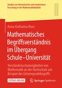 Bild: Mathematisches Begriffsverständnis im Übergang Schule-Universität - Springer Spektrum
