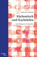 Cover: K&uuml;chentisch und Kachelofen - Edition Noack & Block