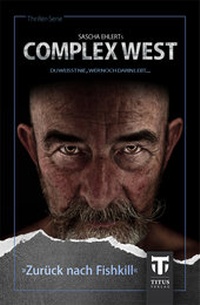Enlarge image Cover: Complex West - Zurück nach Fishkill - Titus Verlag