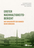Cover: Erster Nachhaltigkeitsbericht der Universit&auml;t der Bundeswehr M&uuml;nchen - oekom verlag
