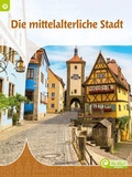 Cover: Die mittelalterliche Stadt - Globolino Verlag