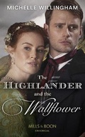 Cover: The Highlander And The Wallflower - Mills & Boon