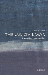 Abbildung von: The U.S. Civil War - Oxford University Press Inc
