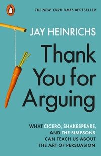 Abbildung von: Thank You for Arguing - Penguin Books Ltd