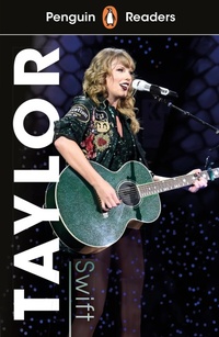 Abbildung von: Penguin Readers Level 1: Taylor Swift (ELT Graded Reader) - Penguin Books Ltd