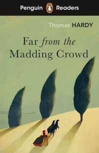 Abbildung von: Penguin Readers Level 5: Far from the Madding Crowd (ELT Graded Reader) - Penguin Books Ltd