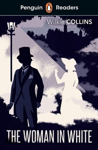 Abbildung von: Penguin Readers Level 7: The Woman in White (ELT Graded Reader) - Penguin Books Ltd