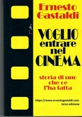 Cover: VOGLIO ENTRARE NEL CINEMA- Storia di uno che ce l'ha fatta - Lulu.com