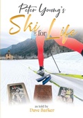 Cover: Peter Young: Ski for Life - Lulu.com